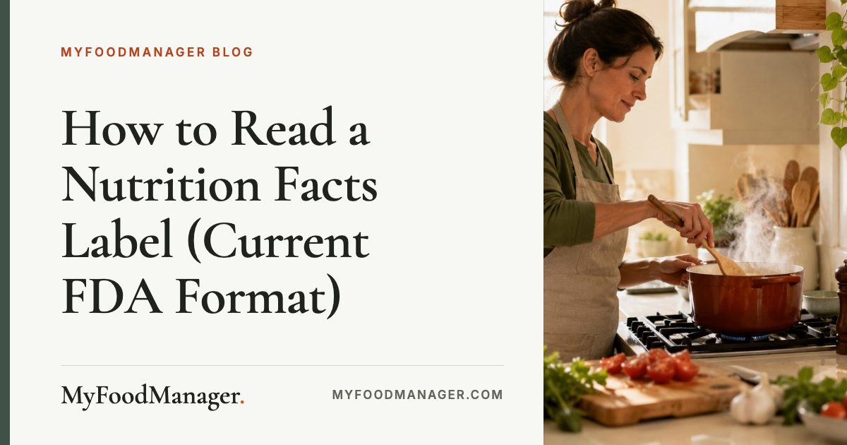 How to Read a Nutrition Facts Label (Current FDA Format), MyFoodManager Blog
